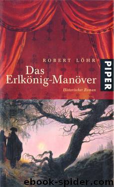 Das Erlkönig-Manöver by Robert Löhr