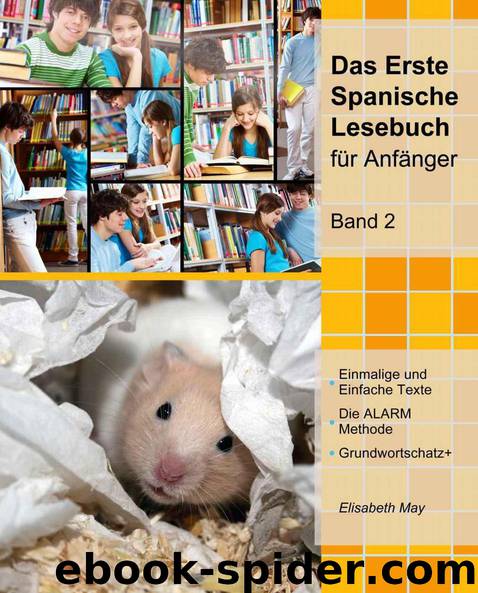 Das Erste Spanische Lesebuch für Anfänger Band 2 (Gestufte Spanische Lesebücher) by May Elisabeth