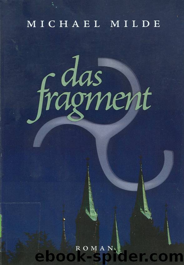 Das Fragment by Michael Milde