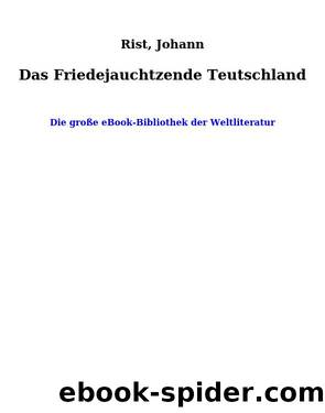 Das Friedejauchtzende Teutschland by Rist Johann