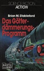 Das Götterdämmerungs-Programm by Brian M. Stableford