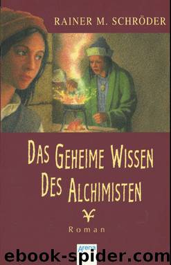 Das Geheime Wissen des Alchimisten by Schröder Rainer M