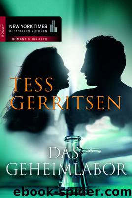 Das Geheimlabor by Gerritsen Tess