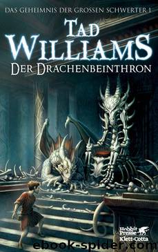 Das Geheimnis der Großen Schwerter - Der Drachenbeinthron by Klett-Cotta Verlag