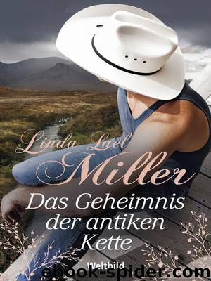 Das Geheimnis der antiken Kette by Linda Lael Miller