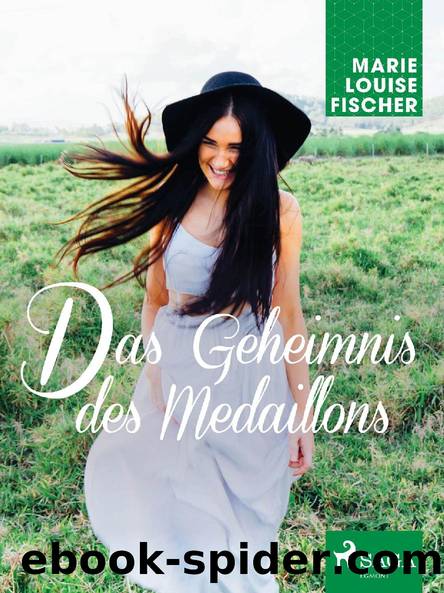 Das Geheimnis des Medaillons by Marie Louise Fischer