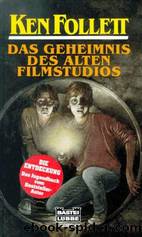 Das Geheimnis des alten Filmstudios - Jugendbuch by Ken Follett