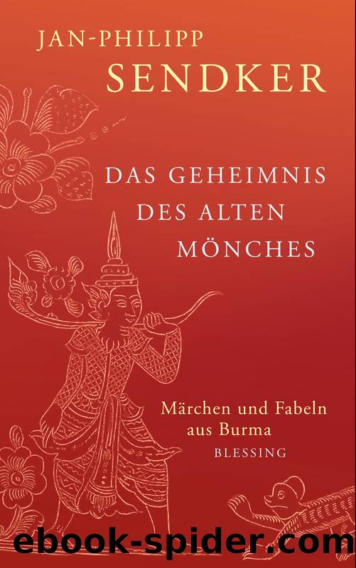 Das Geheimnis des alten MÃ¶nches by Jan-Philipp Sendker