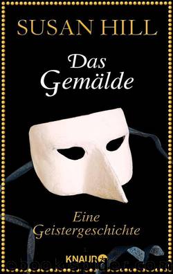 Das Gemälde  Eine Geistergeschichte by Hill Susan