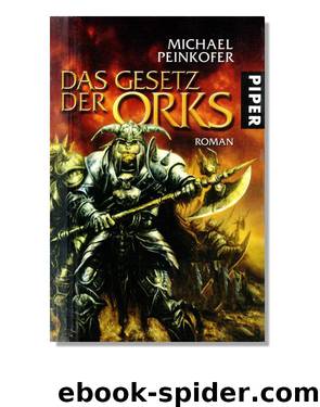 Das Gesetz der Orks by Peinkofer Michael