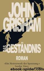 Das Geständnis by John Grisham