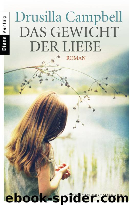 Das Gewicht der Liebe by Campbell Drusilla