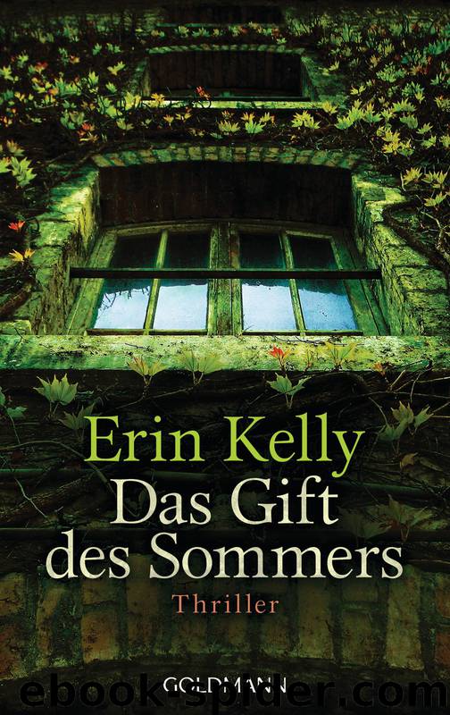 Das Gift des Sommers: Thriller (German Edition) by Erin Kelly