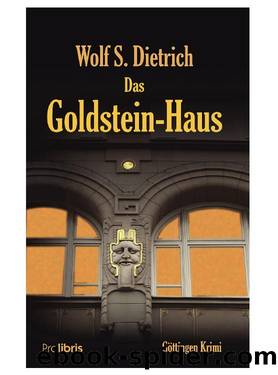 Das Goldstein-Haus by Wolf S. Dietrich