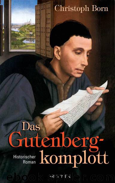 Das Gutenbergkomplott: Historischer Roman (German Edition) by Born Christoph