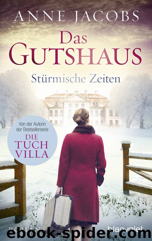 Das Gutshaus Stürmische Zeiten by Jacobs Anne