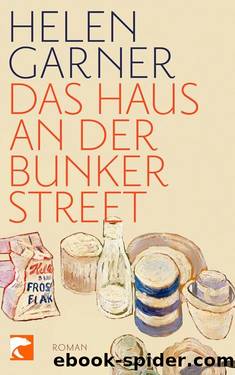 Das Haus an der Bunker Street by Helen Garner