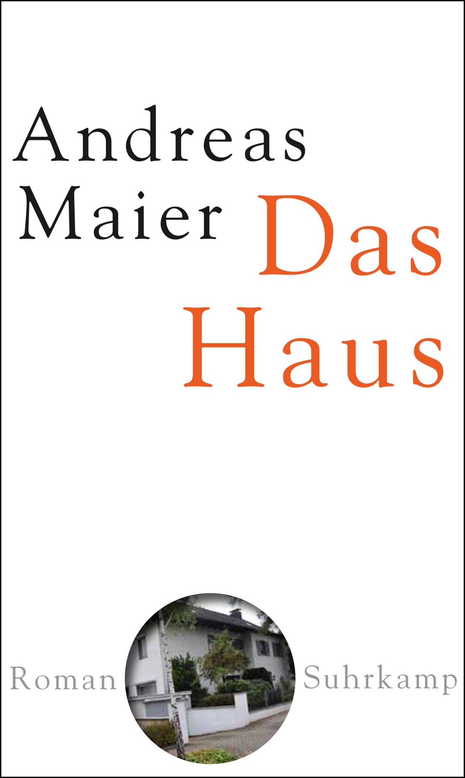 Das Haus by Andreas Maier