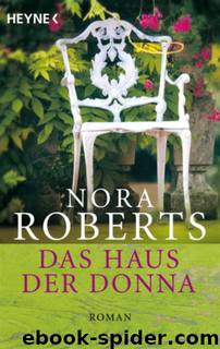 Das Haus der Donna: Roman (German Edition) by Roberts Nora