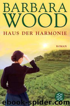 Das Haus der Harmonie by Wood Barbara