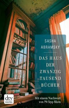 Das Haus der zwanzigtausend Bücher by Sasha Abramsky