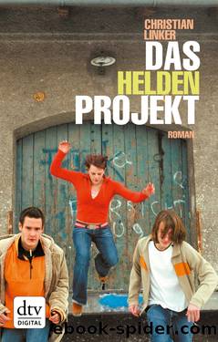 Das Heldenprojekt by Linker Christian