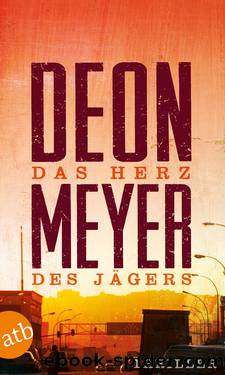 Das Herz des Jägers by Meyer Deon