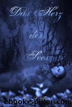 Das Herz des Sees (German Edition) by Eve L. Fay