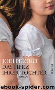 Das Herz ihrer Tochter by Jodi Picoult