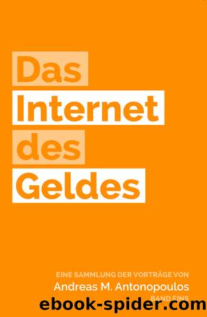 Das Internet des Geldes by Andreas M. Antonopoulos