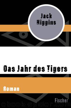 Das Jahr des Tigers. Roman by Jack Higgins