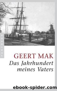 Das Jahrhundert meines Vaters by Mak Geert