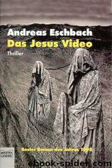 Das Jesus Video by Andreas Eschbach