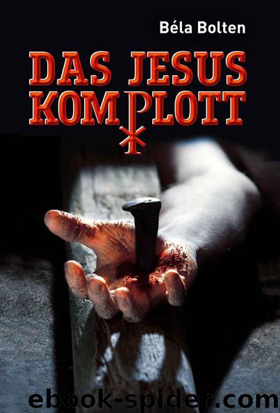 Das Jesuskomplott by Béla Bolten