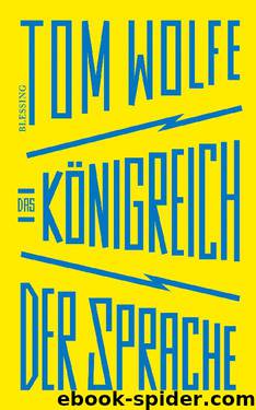 Das Königreich der Sprache by Wolfe Tom