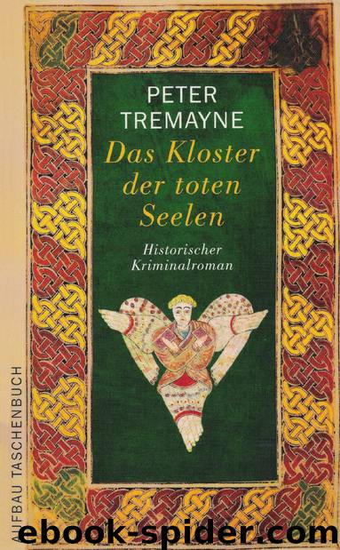 Das Kloster Der Toten Seelen by Peter Tremayne