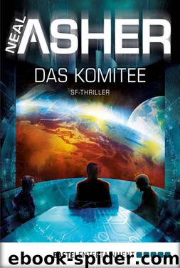 Das Komitee: Roman (German Edition) by Neal Asher