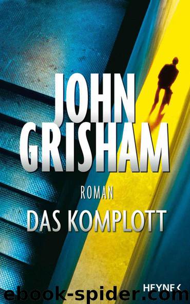 Das Komplott (German Edition) by John Grisham