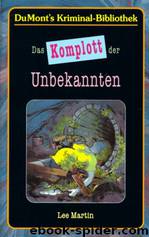 Das Komplott der Unbekannten by Martin