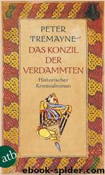 Das Konzil Der Verdammten by Peter Tremayne