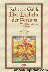 Das Lächeln Der Fortuna by Gablé Rebecca