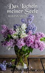 Das Lächeln meiner Seele (German Edition) by Marina Vieth