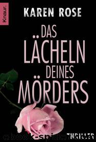 Das Laecheln Deines Moerders by Karen Rose