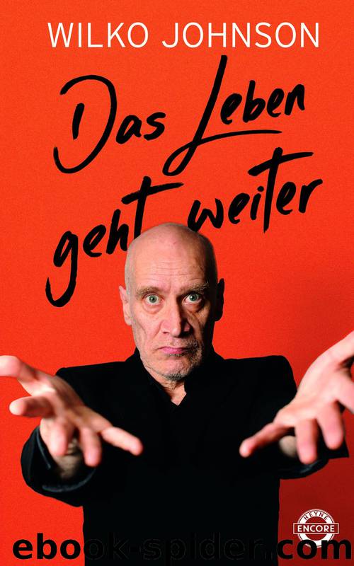 Das Leben geht weiter by Johnson Wilko