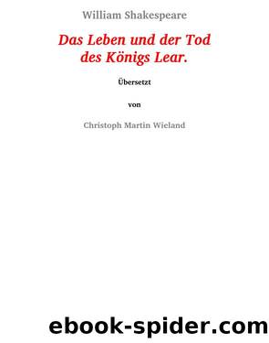 Das Leben und der Tod des KÃ¶nigs Lear by William Shakespeare