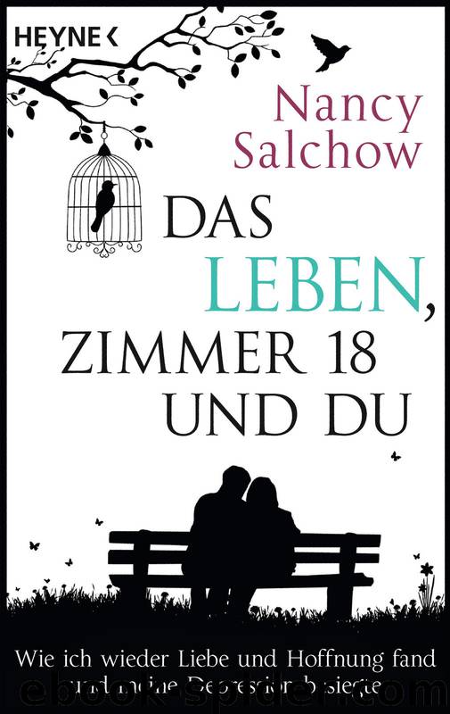 Das Leben, Zimmer 18 und du by Salchow Nancy