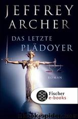 Das Letzte Plädoyer: Roman by Jeffrey Archer