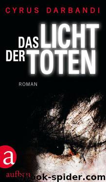 Das Licht der Toten: Roman (German Edition) by Darbandi Cyrus