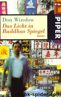 Das Licht in Buddhas Spiegel by Winslow Don