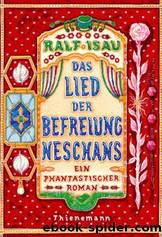 Das Lied Der Befreiung Neschans by Isau Ralf